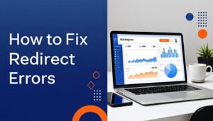 How to Fix Redirect Errors: 7 Quick SEO Fixes