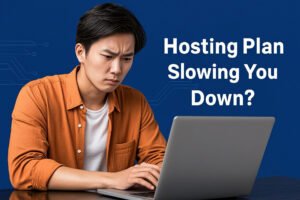 Your Hosting Plan Might Be Holding You Back: 5 Signs